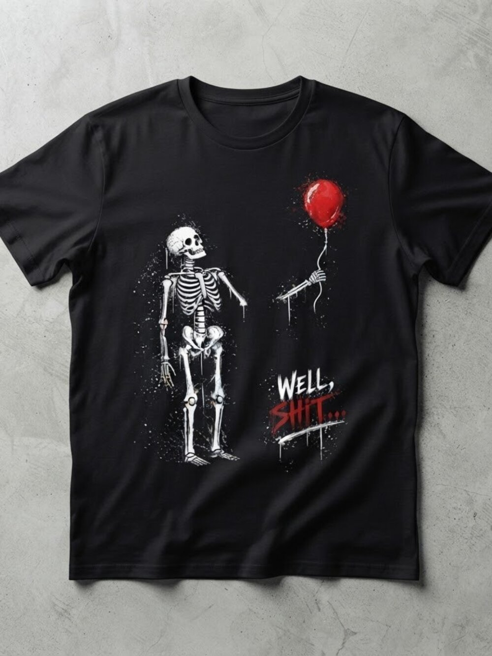 Well Skeleton Holding Balloon Funny Saying Halloween Black T-Shirt Unisex S-4XL